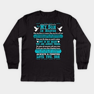 For My Son in Heaven, Time or Reason Kids Long Sleeve T-Shirt